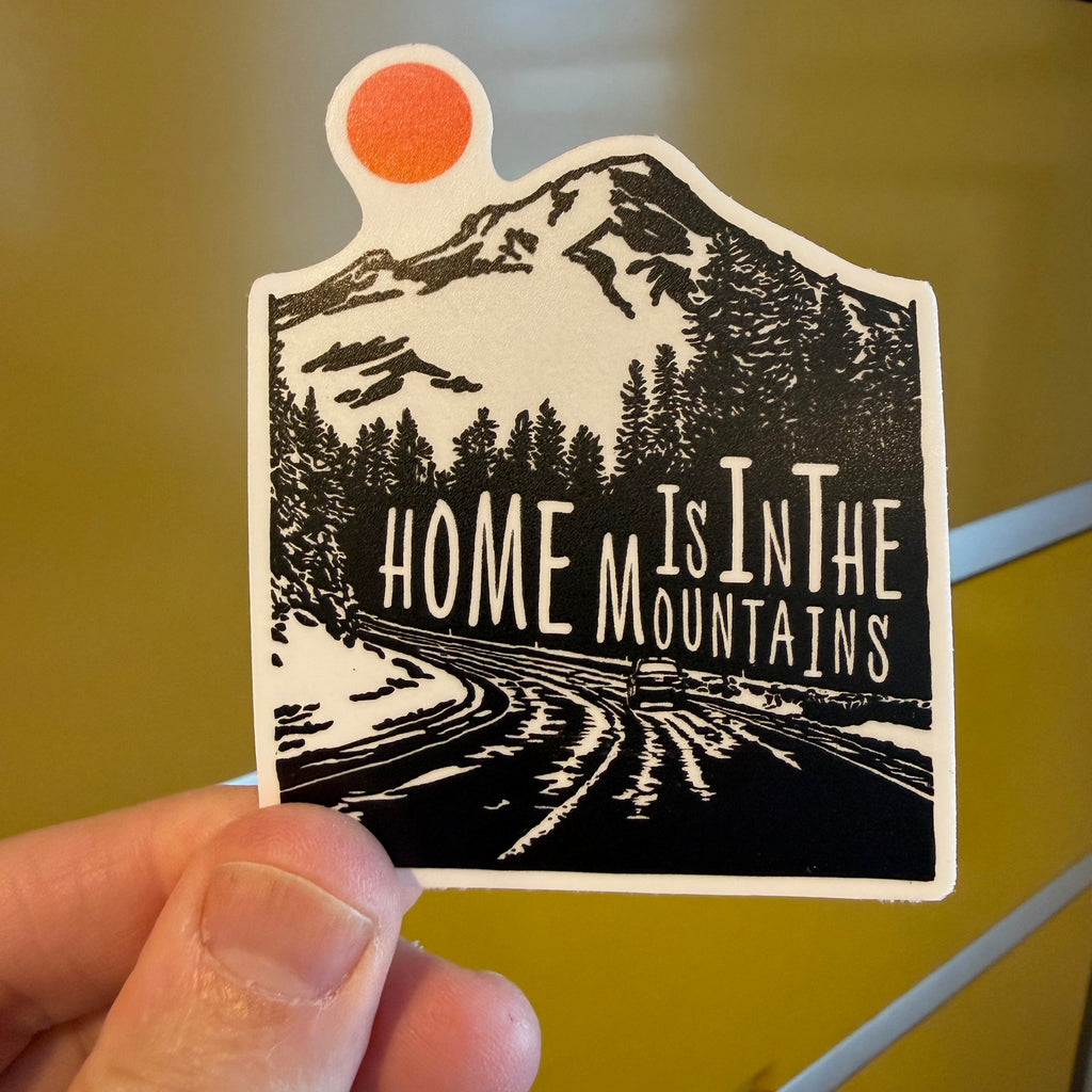 Home Is In The Mountains Sticker