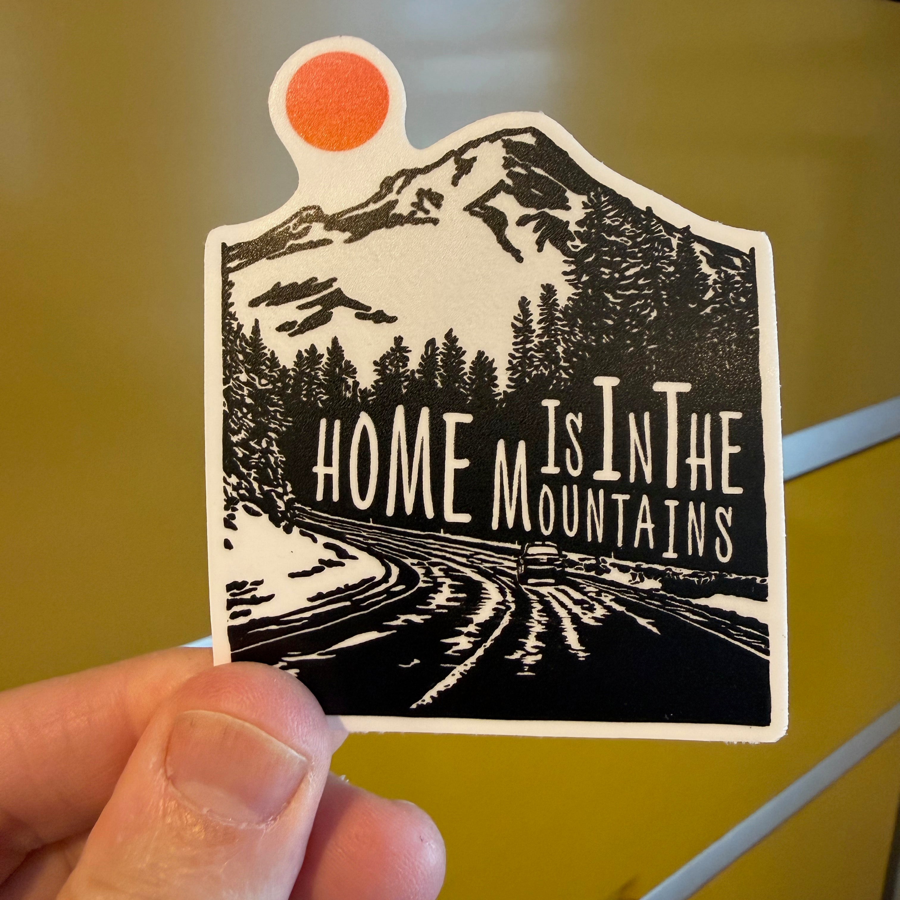 Home Is In The Mountains Sticker